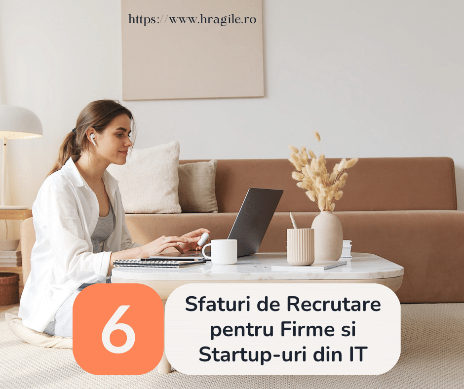 Sfaturi de Recrutare pentru Firme si Startup-uri din IT